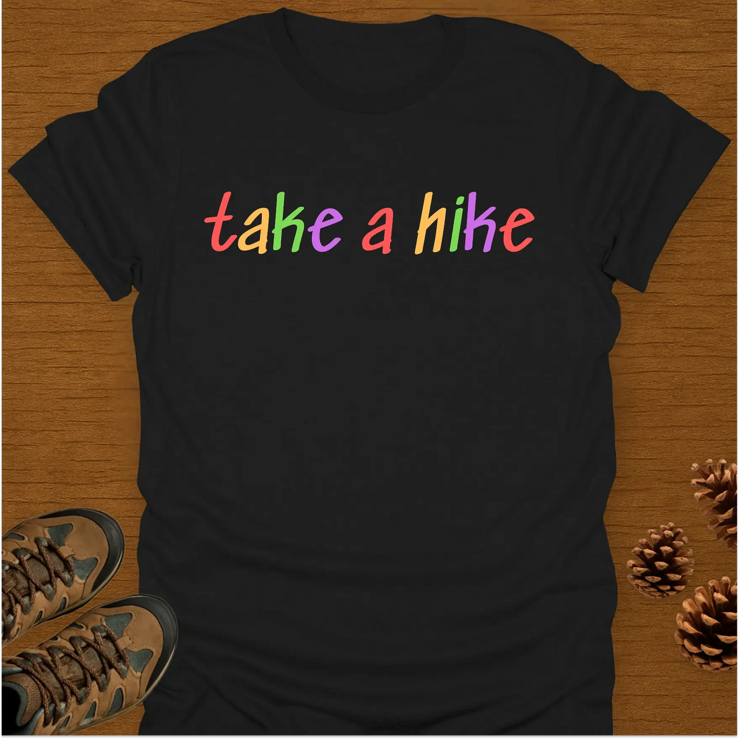 TAKE A HIKE T-Shirt