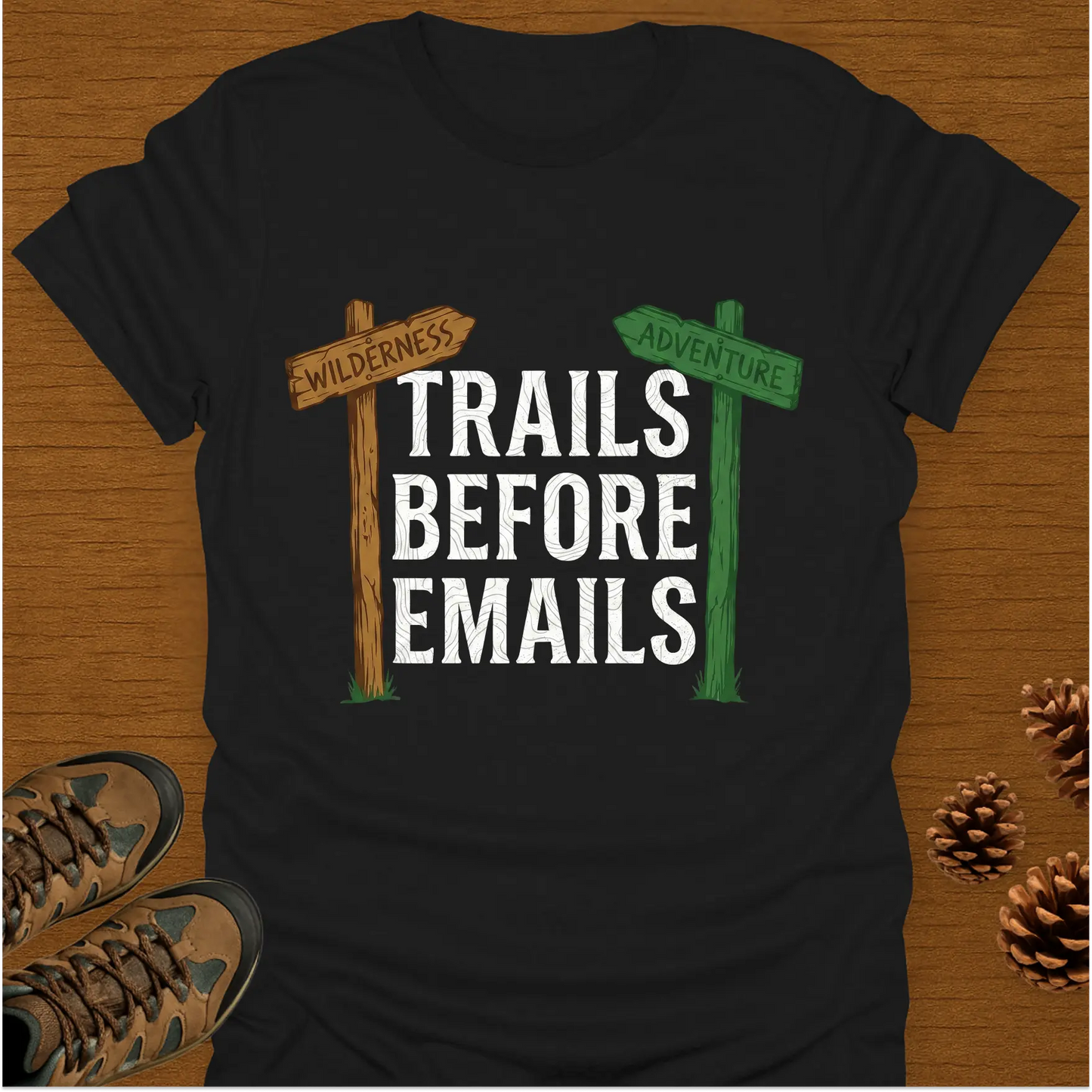 TRAILS BEFORE EMAILS T-Shirt