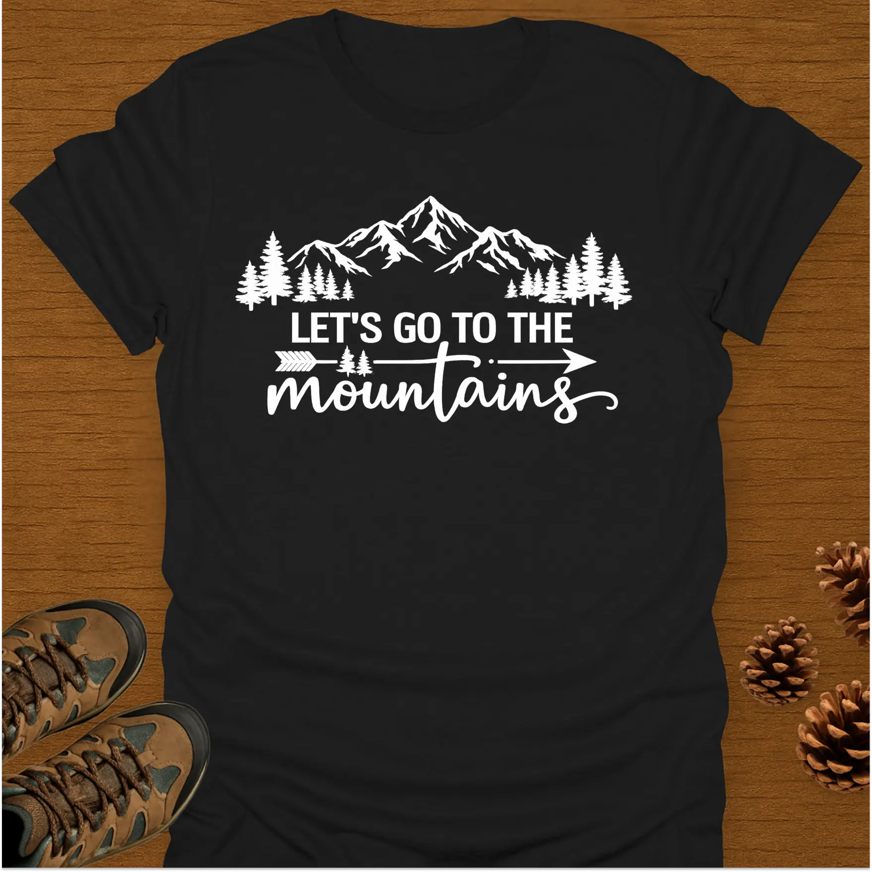 LET'S GO TO THE MOUNTAINS T-Shirt
