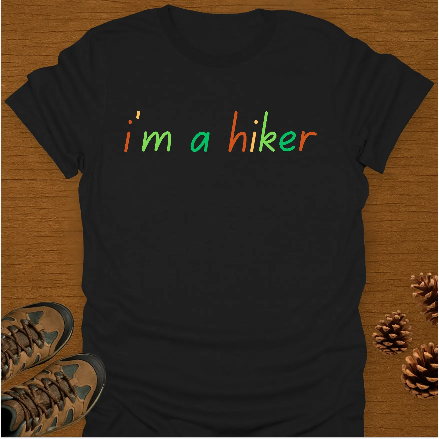 I'M A HIKER T-Shirt