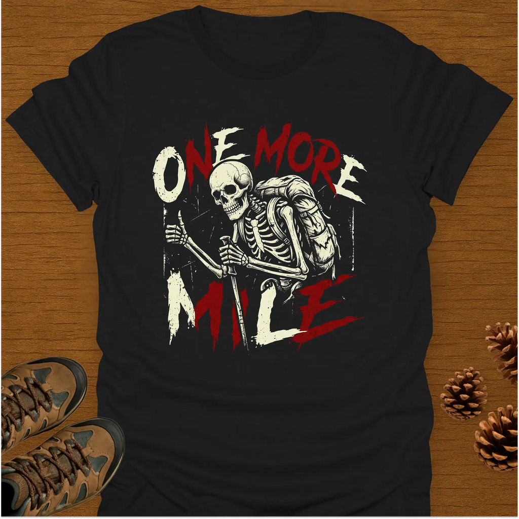 ONE MORE MILE T-Shirt
