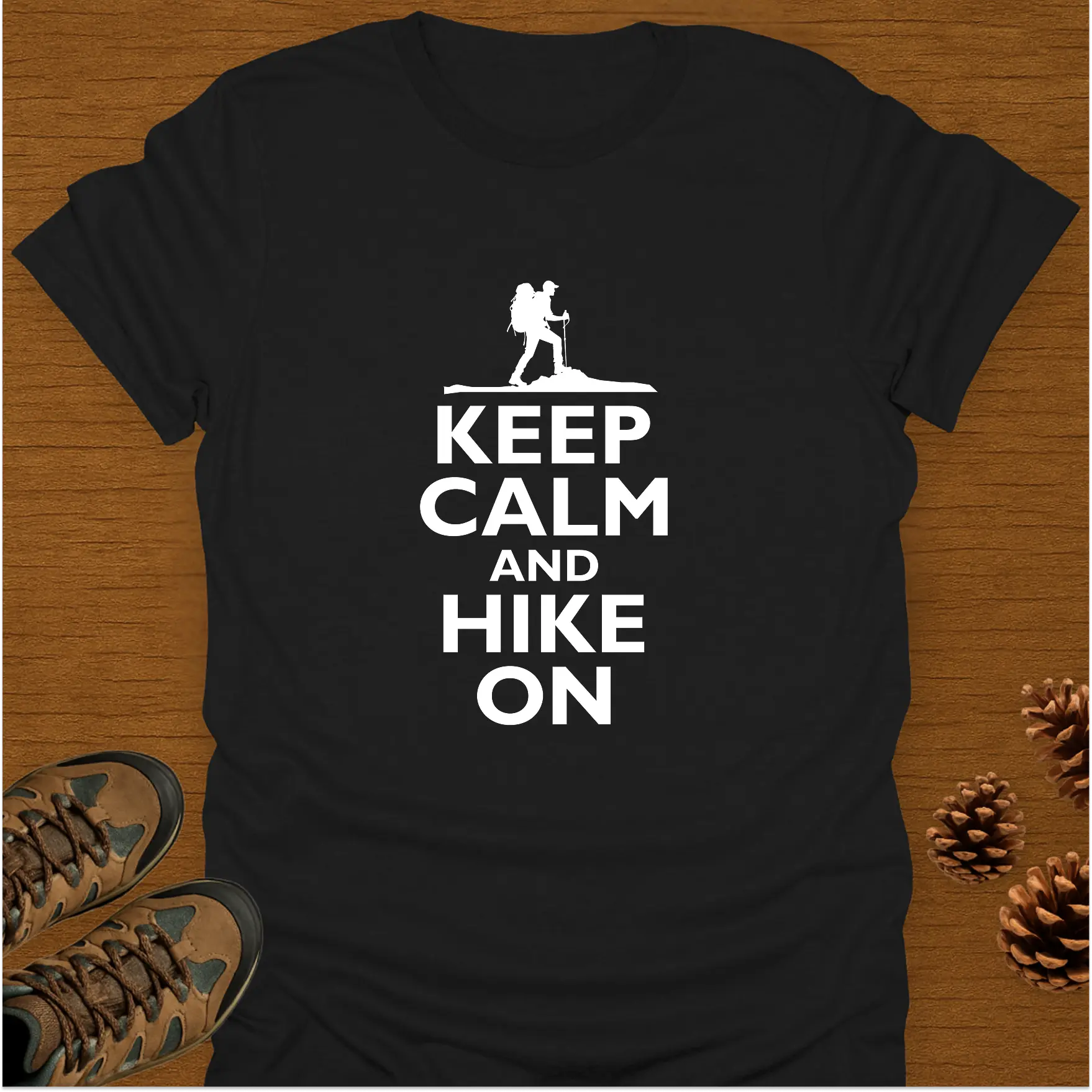 KEEP CALM AND HIKE ON T-Shirt