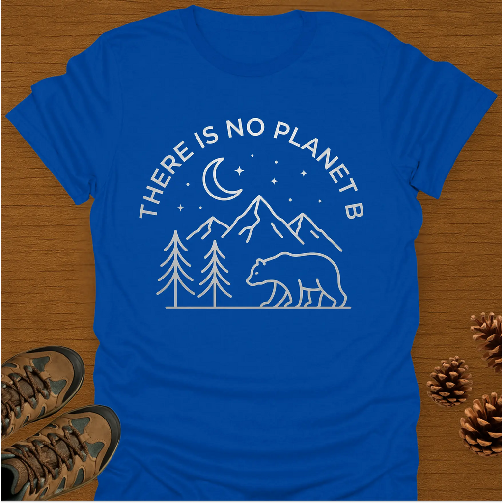 THERE IS NO PLANET B T-Shirt