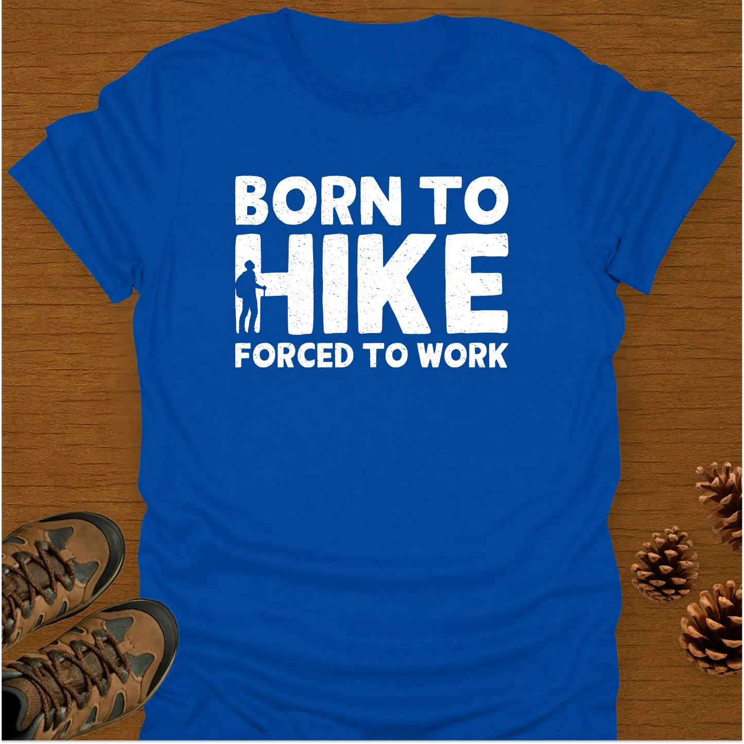 BORN TO HIKE T-Shirt