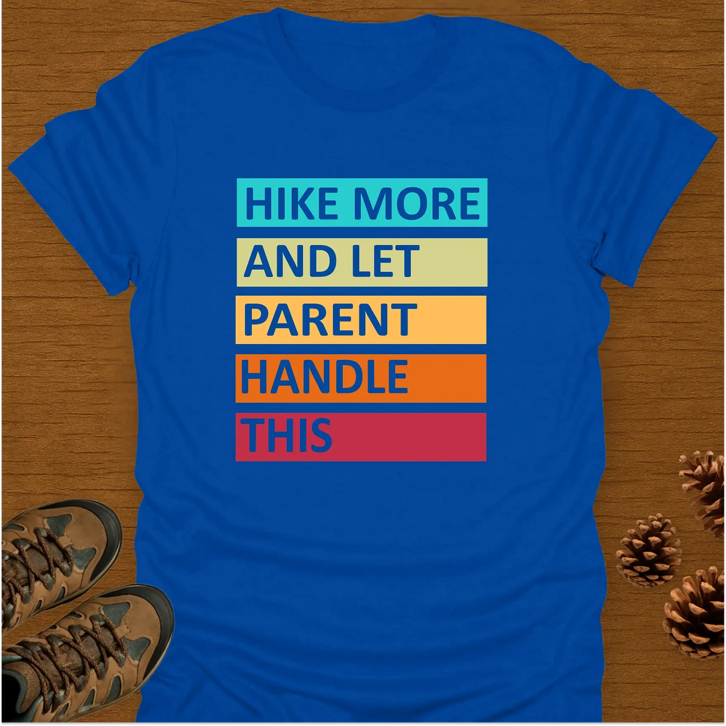 HIKE MORE T-Shirt