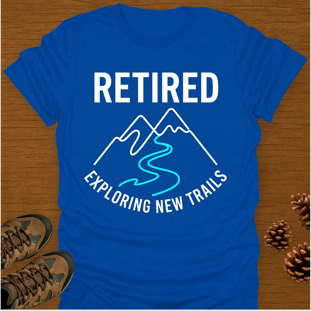 RETIRED EXPLORING T-Shirt