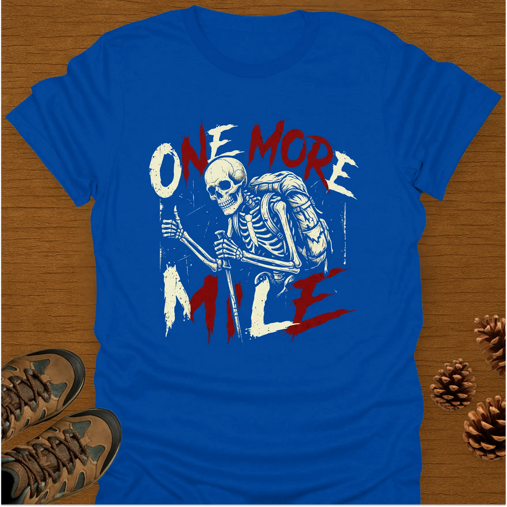 ONE MORE MILE T-Shirt