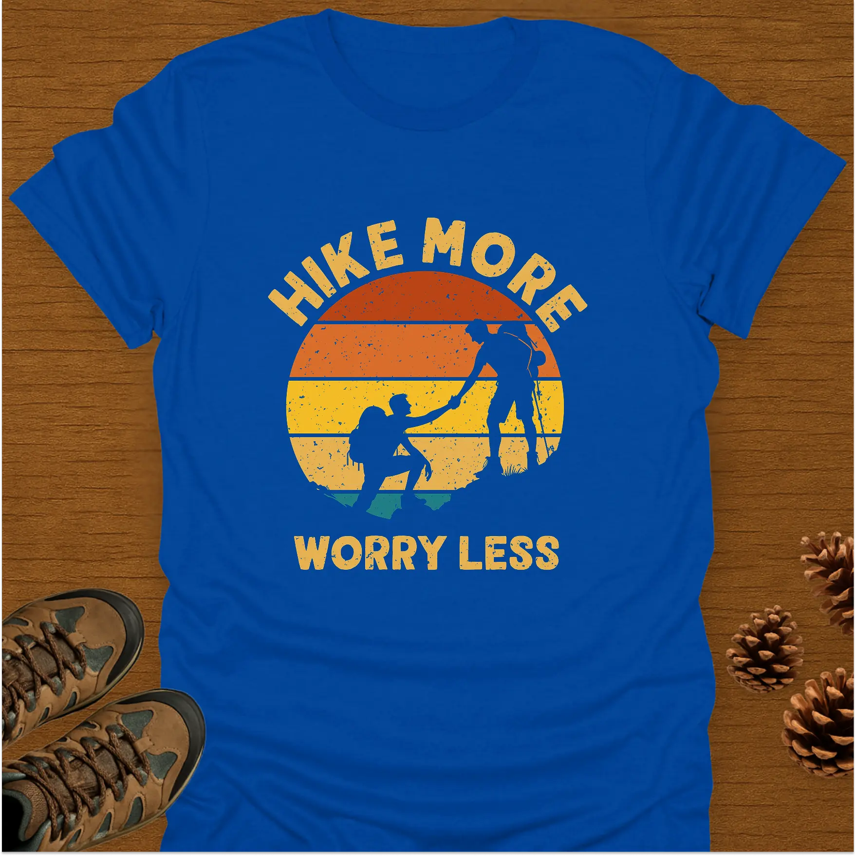 HIKE MORE WORRY LESS. T-Shirt
