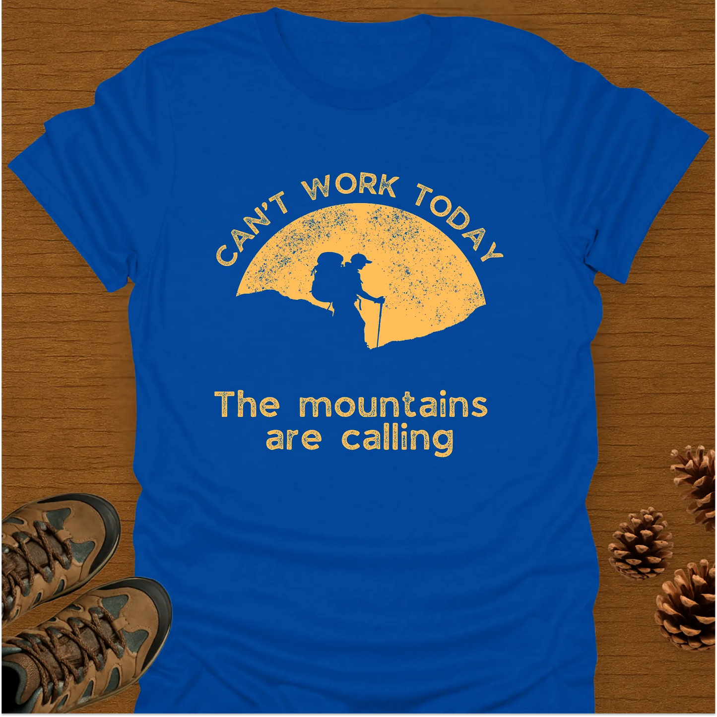 CAN'T WORK TODAY T-Shirt