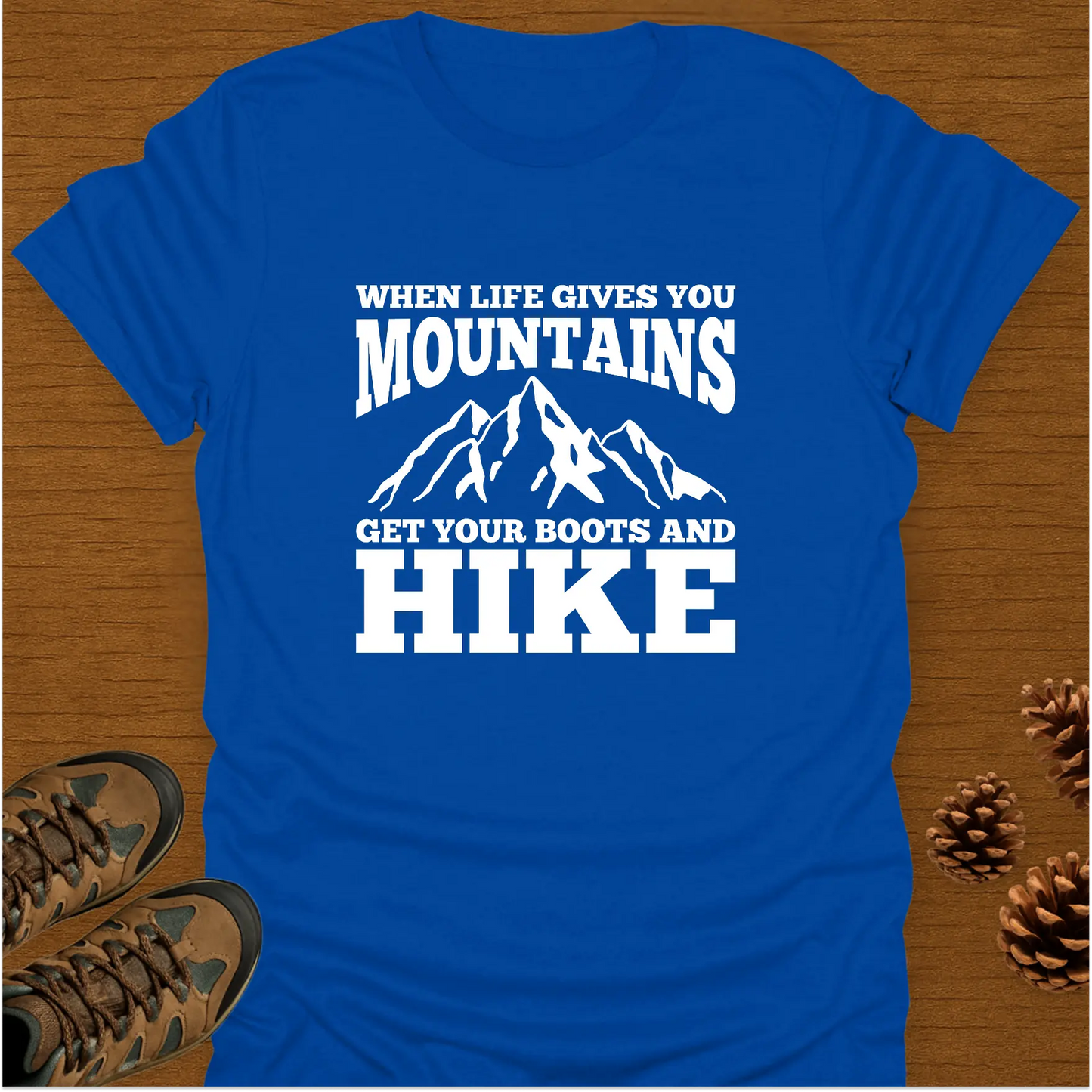 BOOTS AND HIKE T-Shirt
