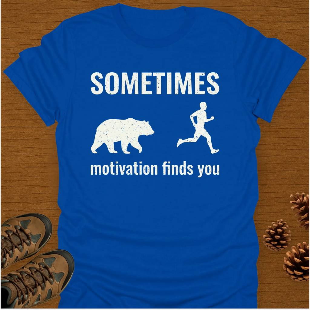 MOTIVATION FINDS YOU T-Shirt