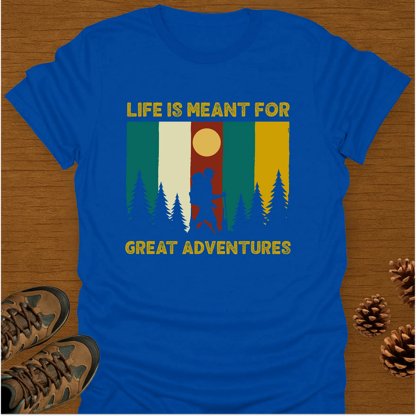 LIFE IS MEANT FOR T-Shirt