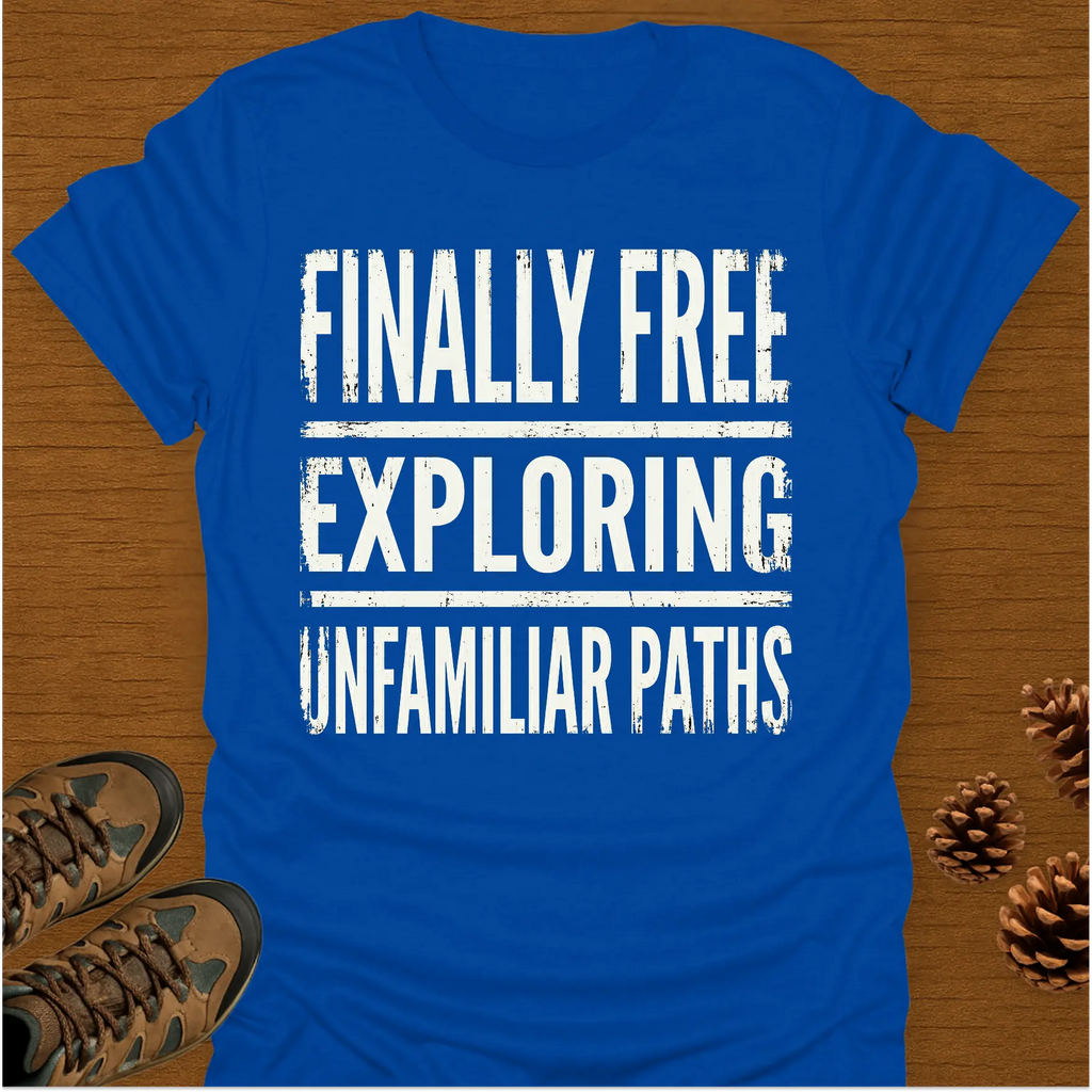 FINALLY FREE EXPLORING T-Shirt
