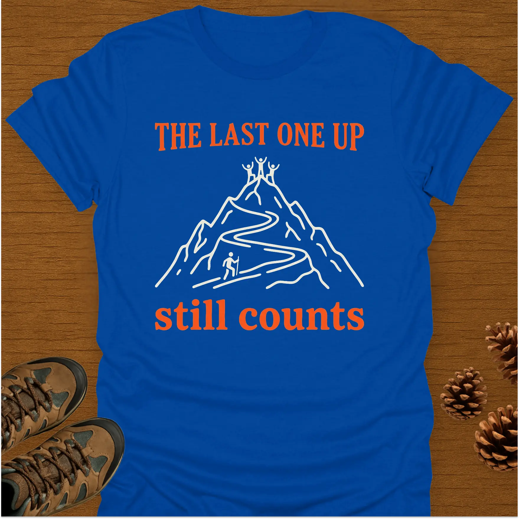 THE LAST ONE UP T-Shirt