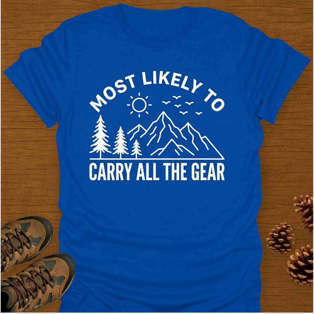 MOST LIKELY TO CARRY T-Shirt
