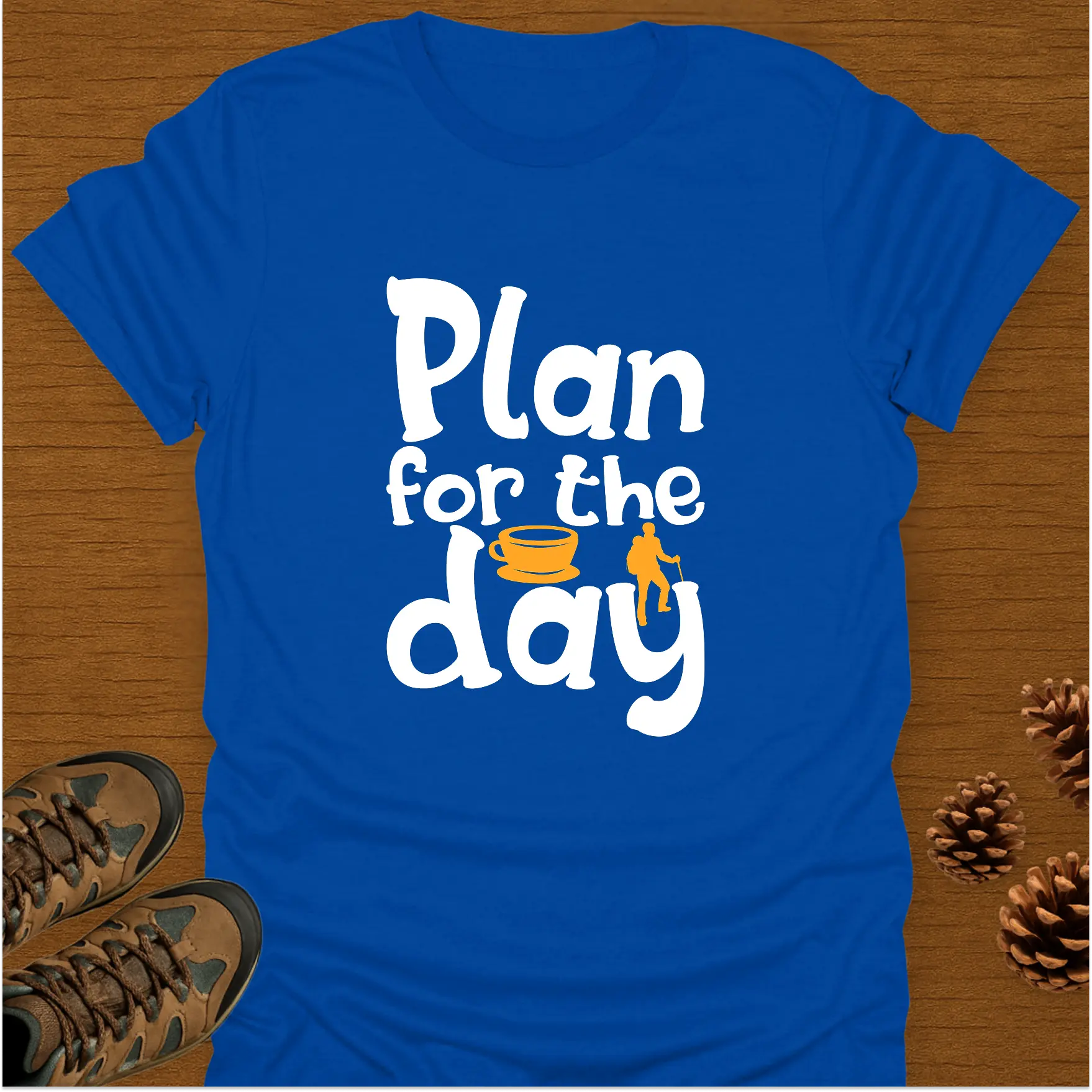 PLAN FOR THE DAY T-Shirt