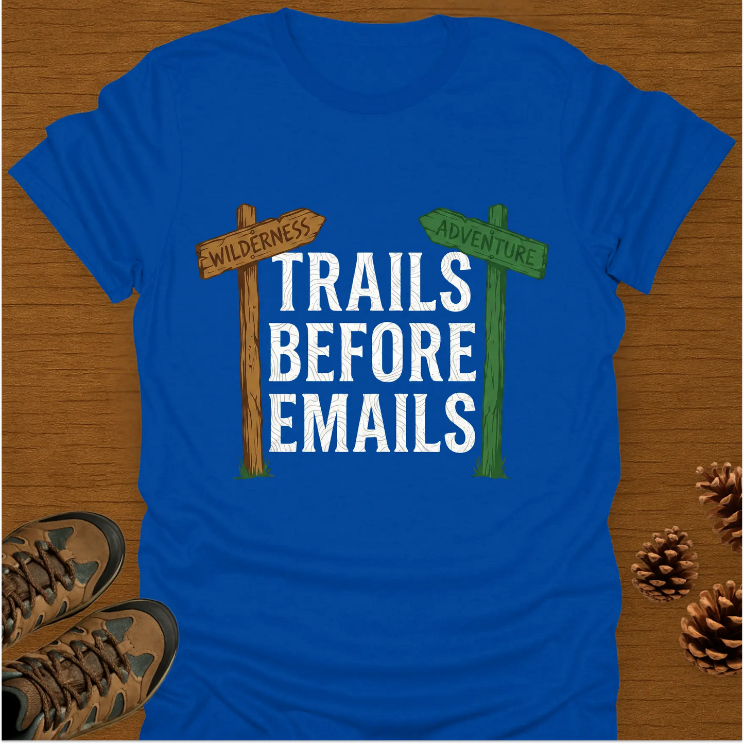TRAILS BEFORE EMAILS T-Shirt