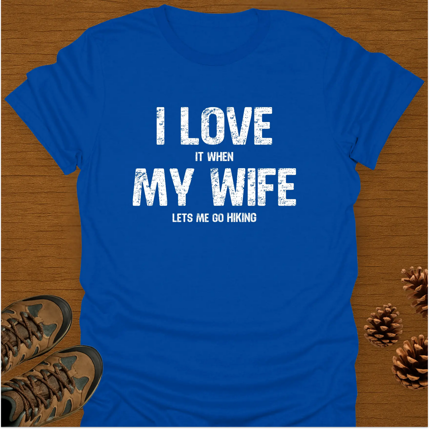 I LOVE MY WIFE T-Shirt