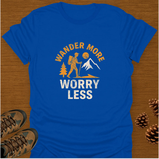 WANDER MORE WORRY LESS T-Shirt