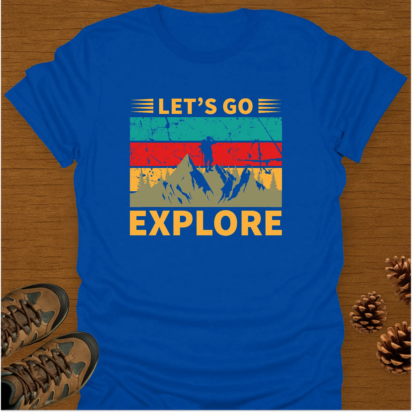 LETS GO EXPLORE T-Shirt