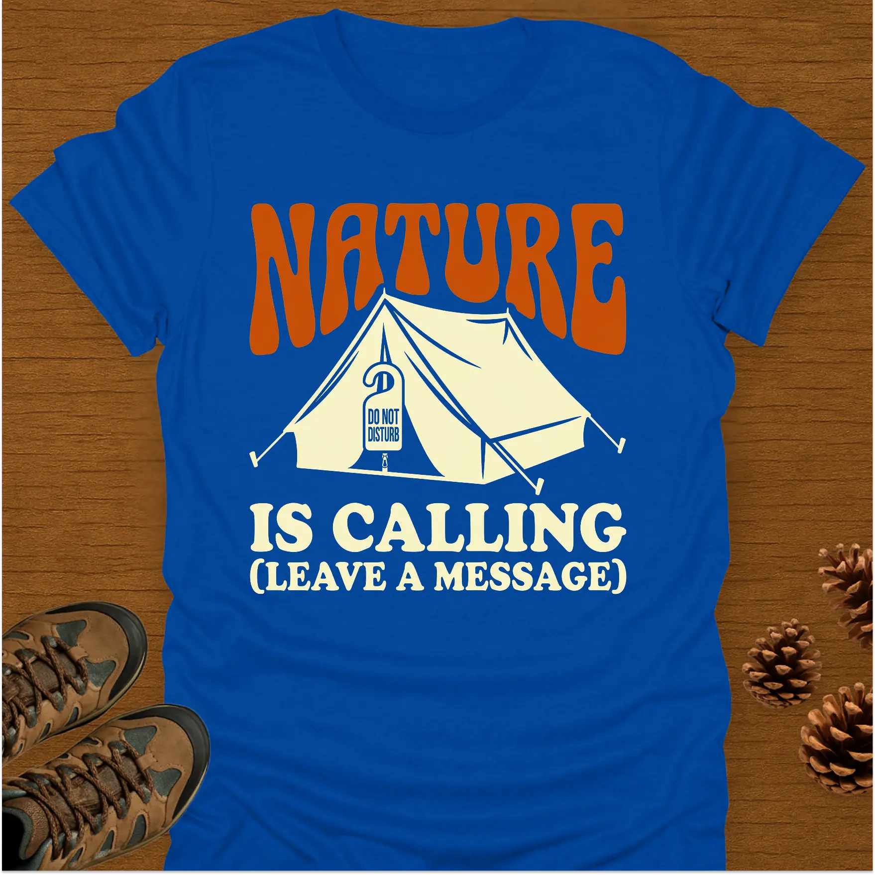 NATURE IS CALLING T-Shirt