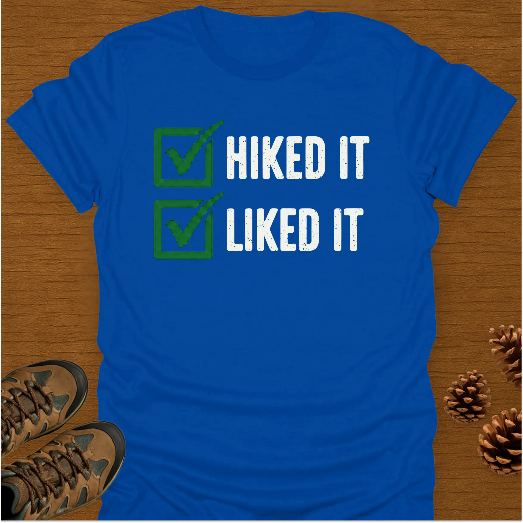 HIKED IT T-Shirt