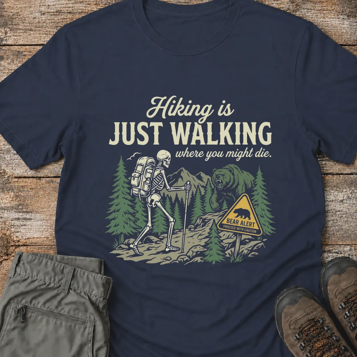 HIKING IS JUST WALKING T-Shirt