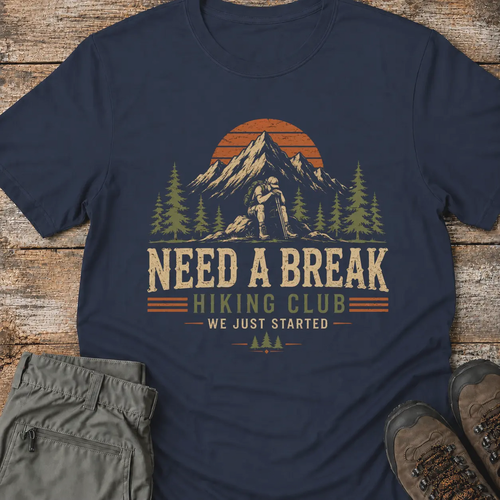 NEED A BREAK T-Shirt