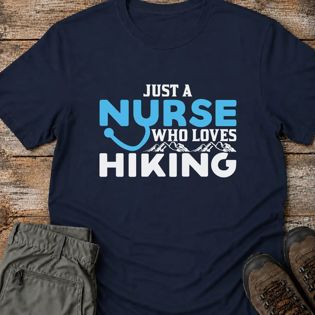 JUST A NURSE  T-Shirt