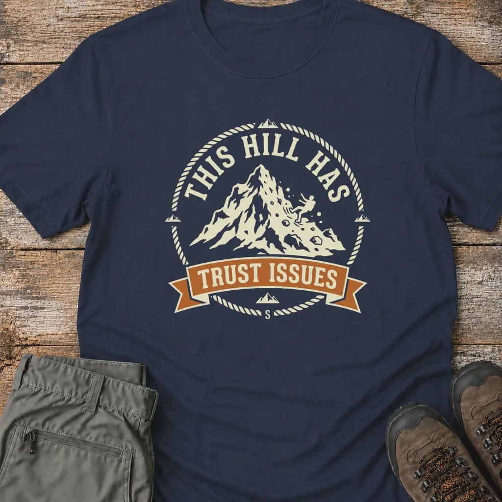 TRUST ISSUES T-Shirt