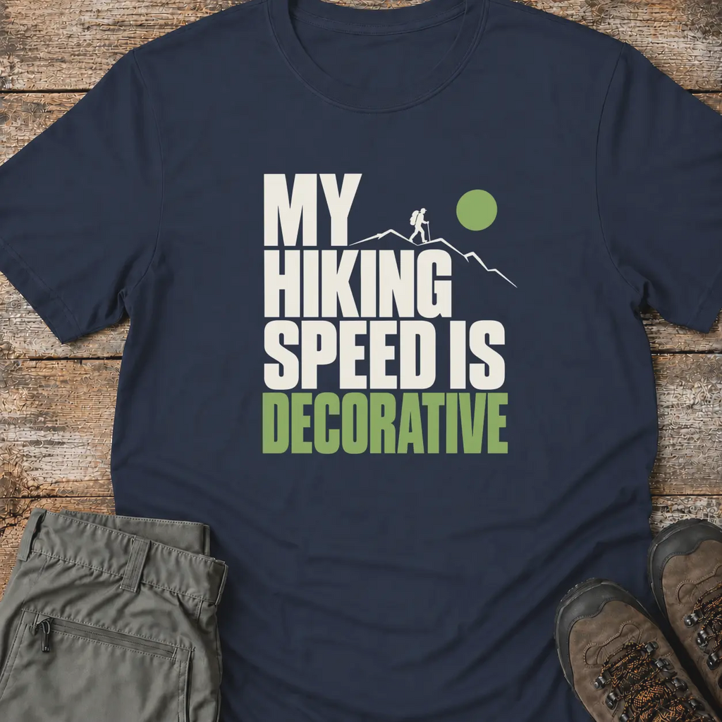 MY HIKING SPEED T-Shirt
