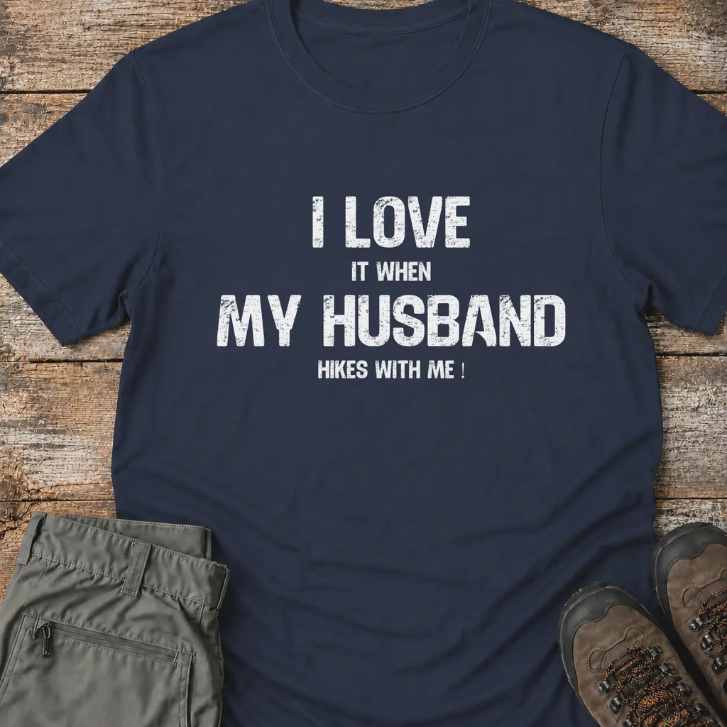 I LOVE MY HUSBAND... T-Shirt
