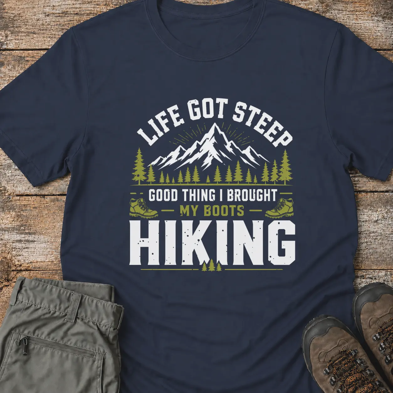 LIFE GOT STEEP T-Shirt