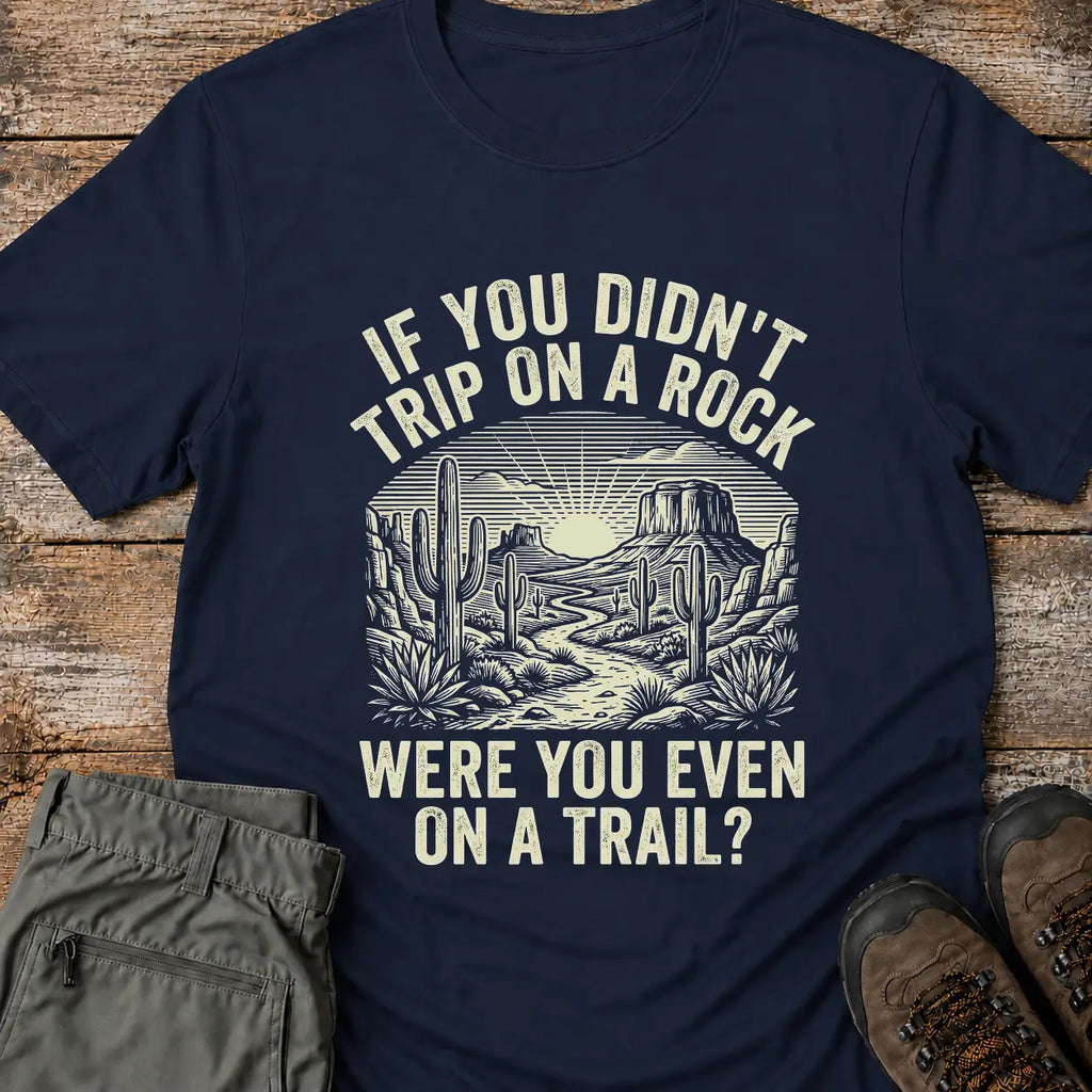TRIP ON A ROCK. T-Shirt