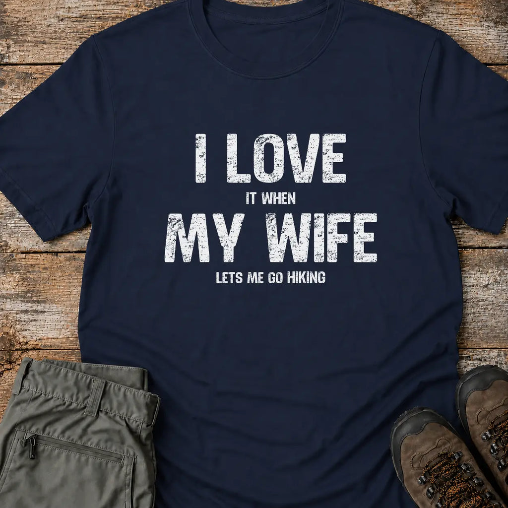 I LOVE MY WIFE T-Shirt