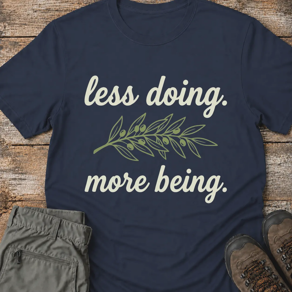 LESS DOING T-Shirt