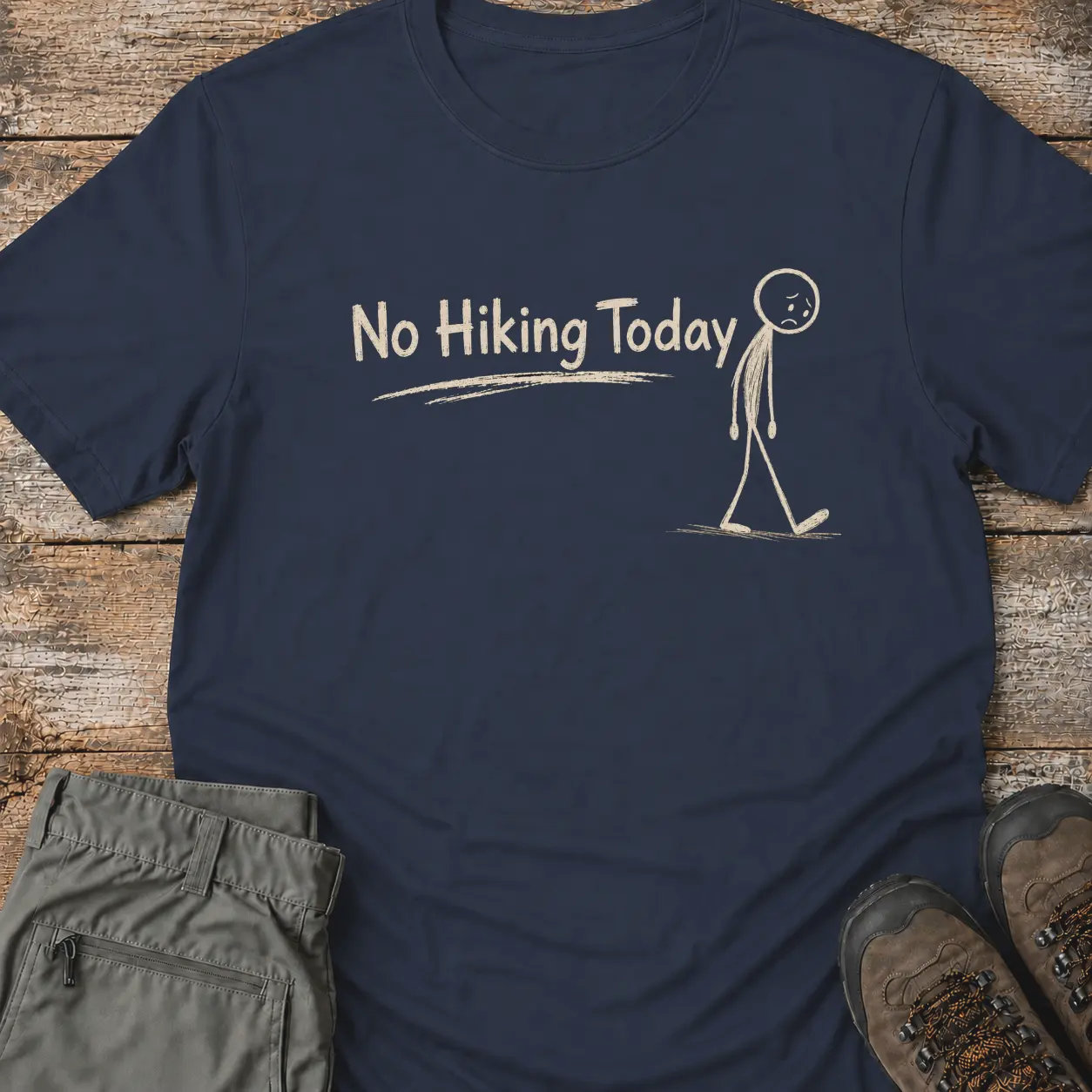 NO HIKING TODAY T‑Shirt