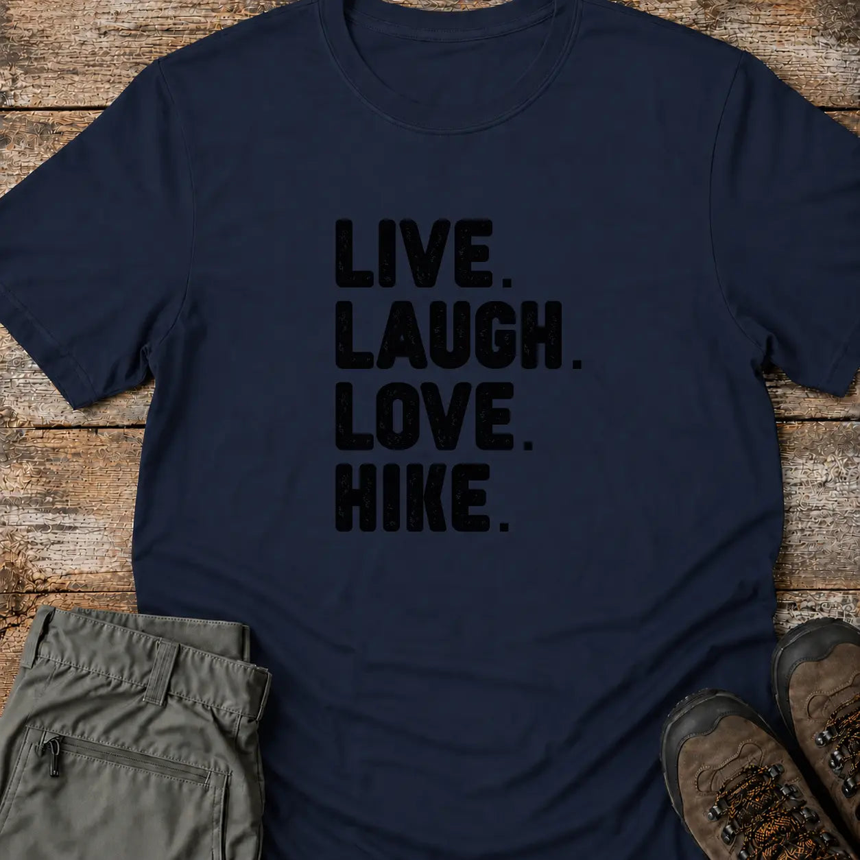 LIVE LAUGH LOVE HIKE T-Shirt