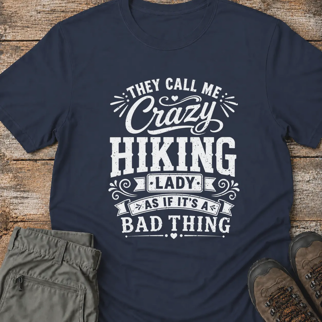 CRAZY HIKING T-Shirt