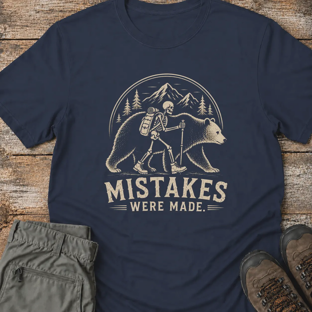 MISTAKES WERE MADE T-Shirt