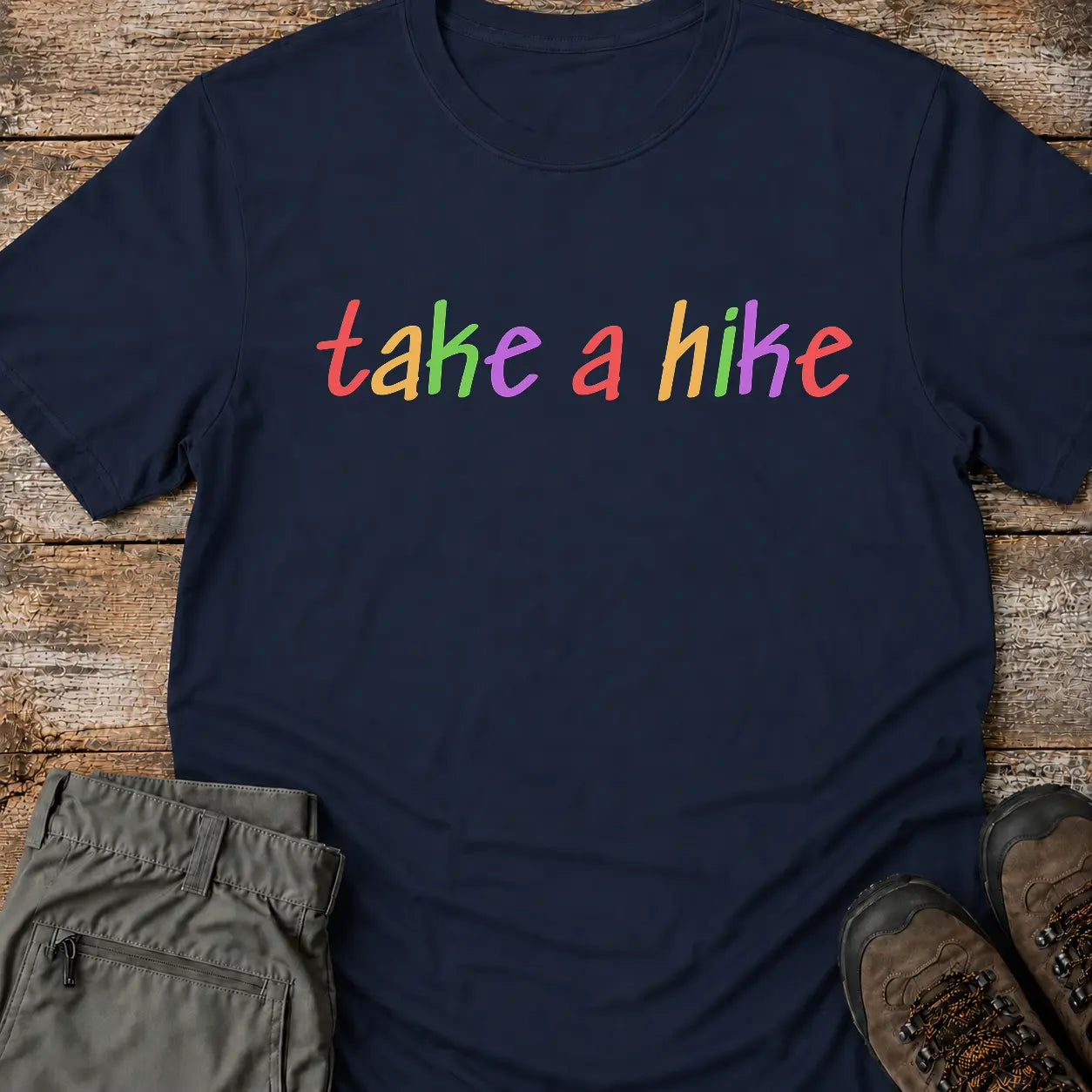 TAKE A HIKE T-Shirt