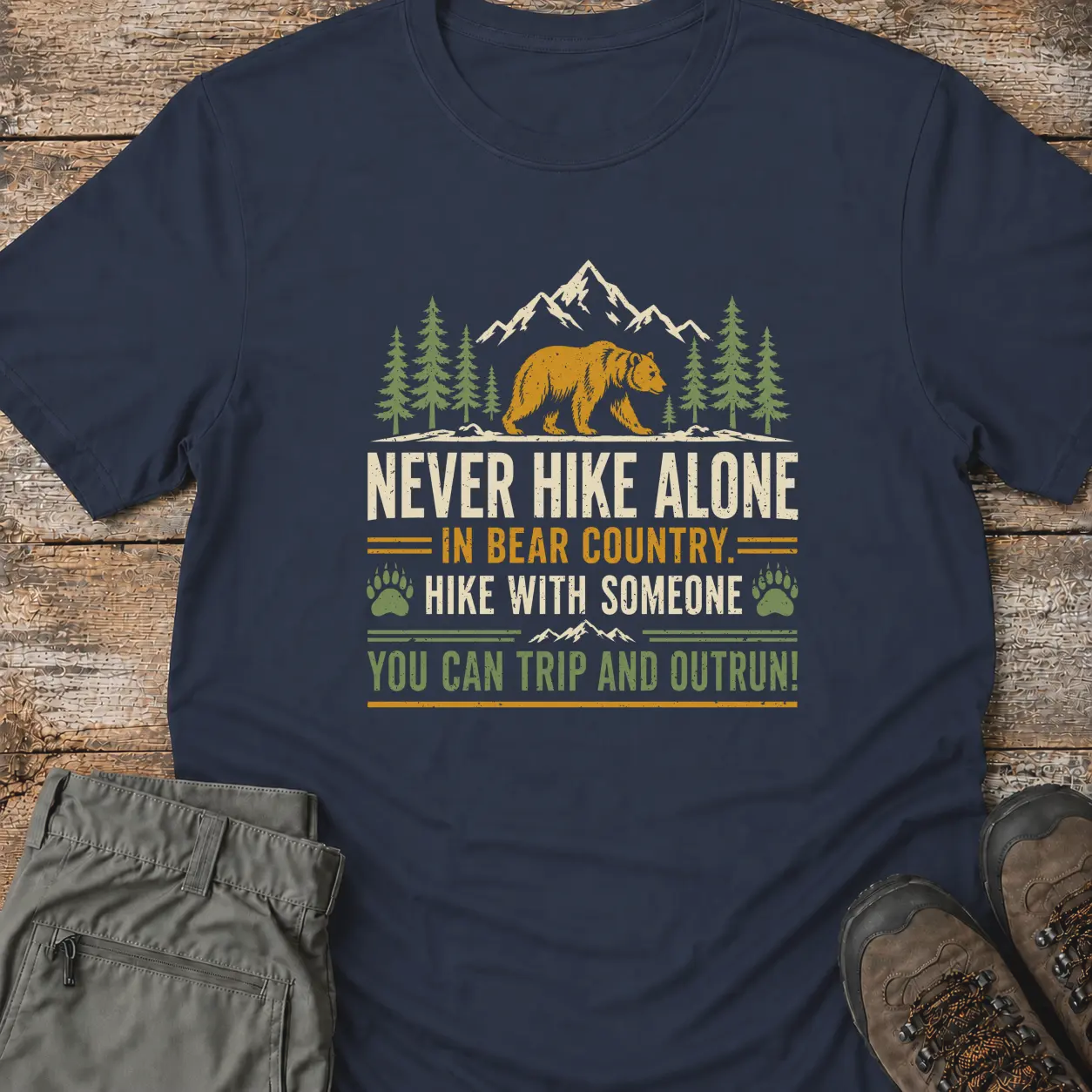 NEVER HIKE ALONE T-Shirt