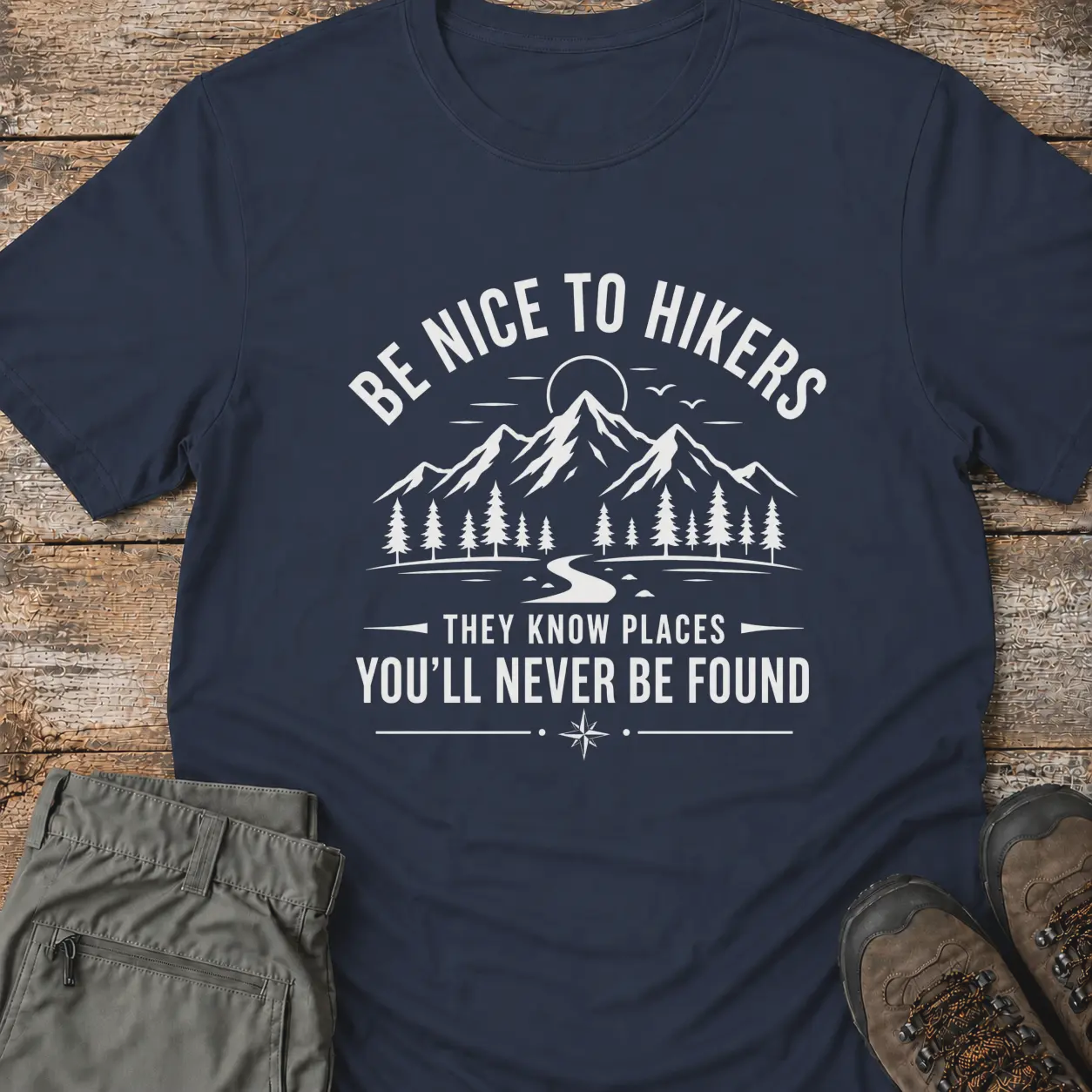 BE NICE TO HIKERS... T-Shirt