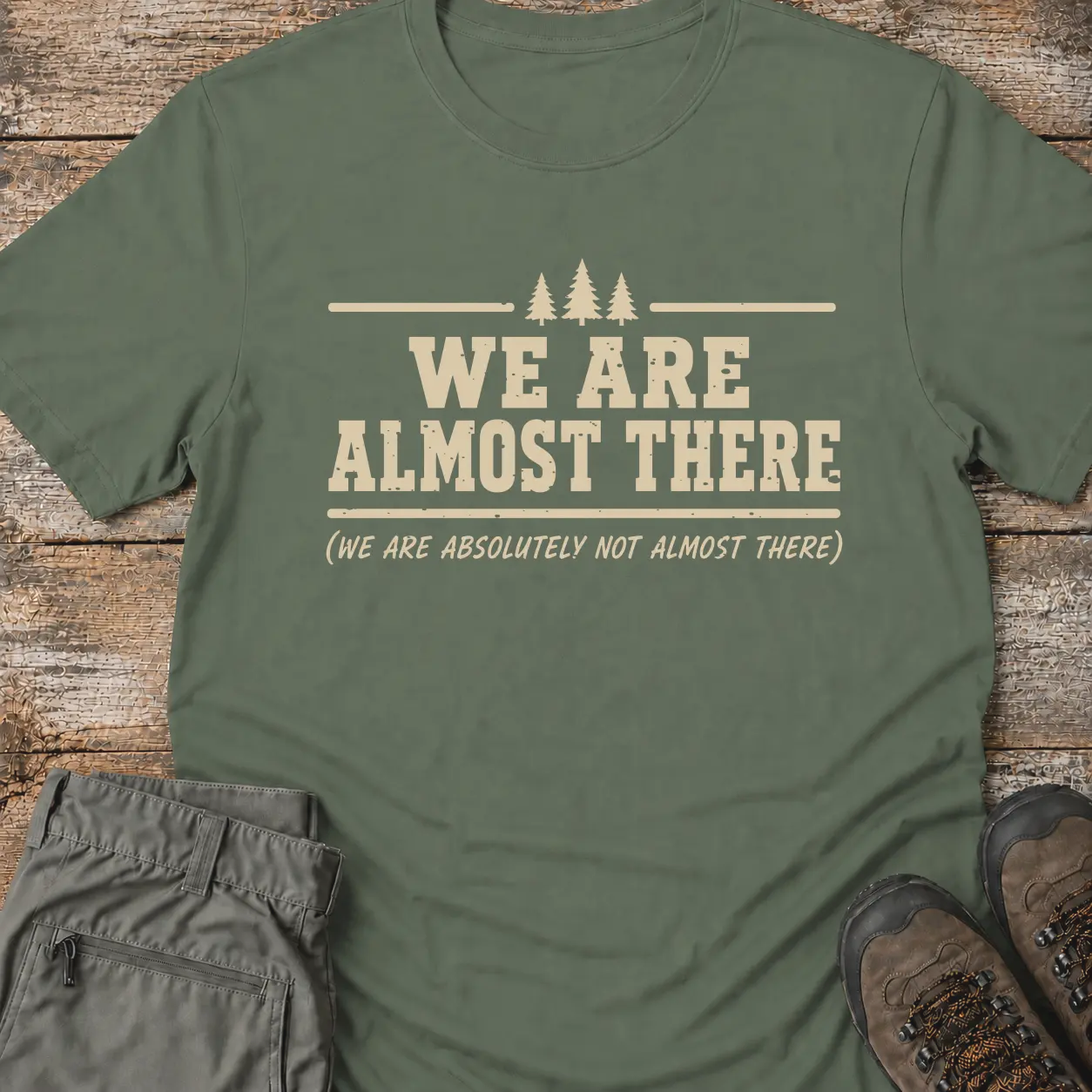 WE ARE ALMOST THERE T-Shirt