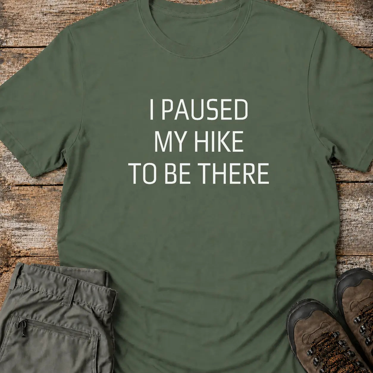 I PAUSED MY HIKE T-Shirt