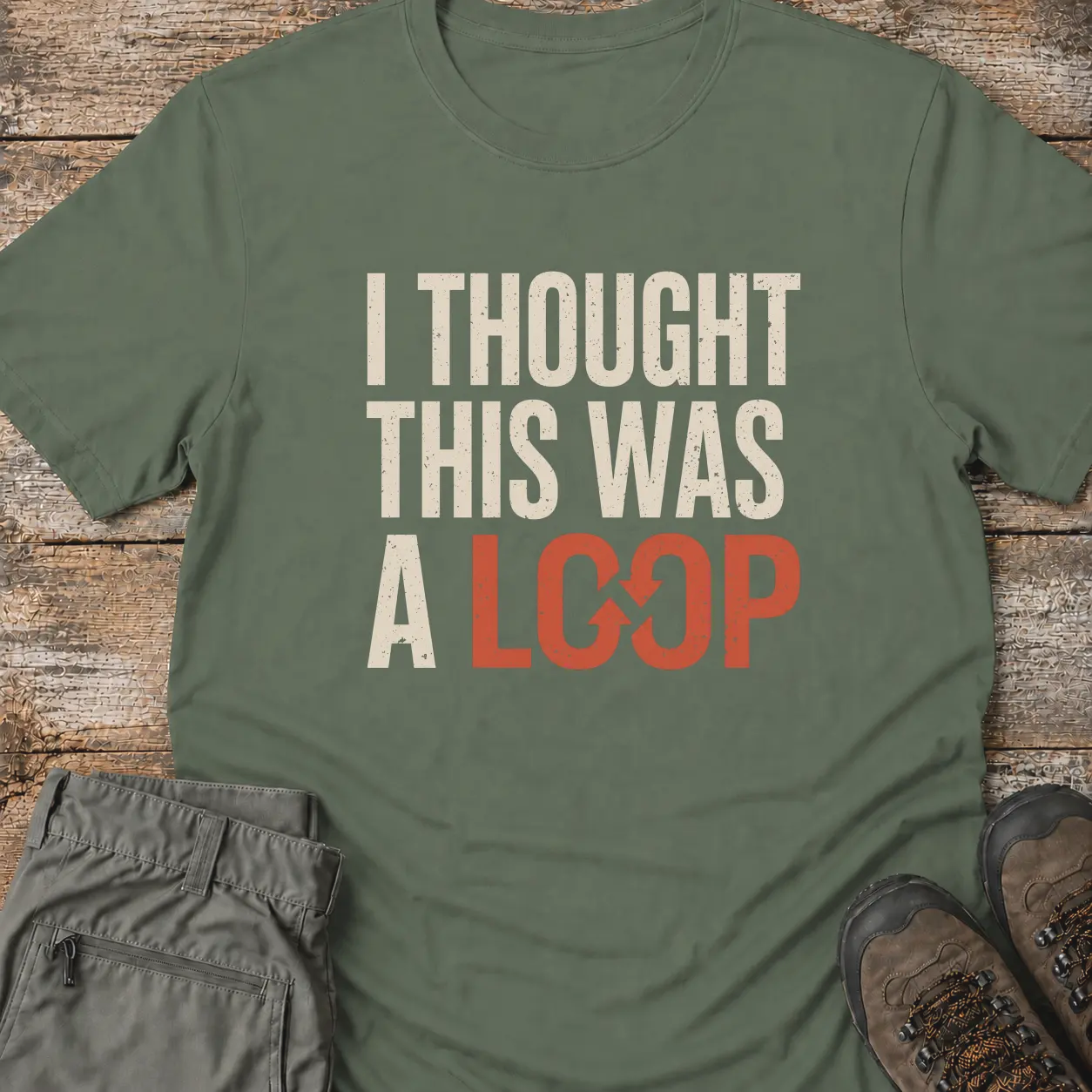 I THOUGHT THIS WAS A LOOP T‑Shirt