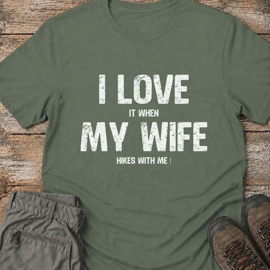 I LOVE MY WIFE... T-Shirt