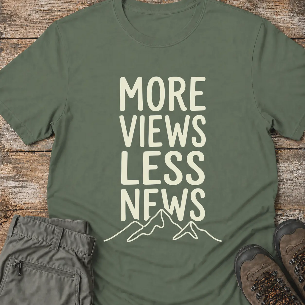 MORE VIEWS LESS NEWS T-Shirt