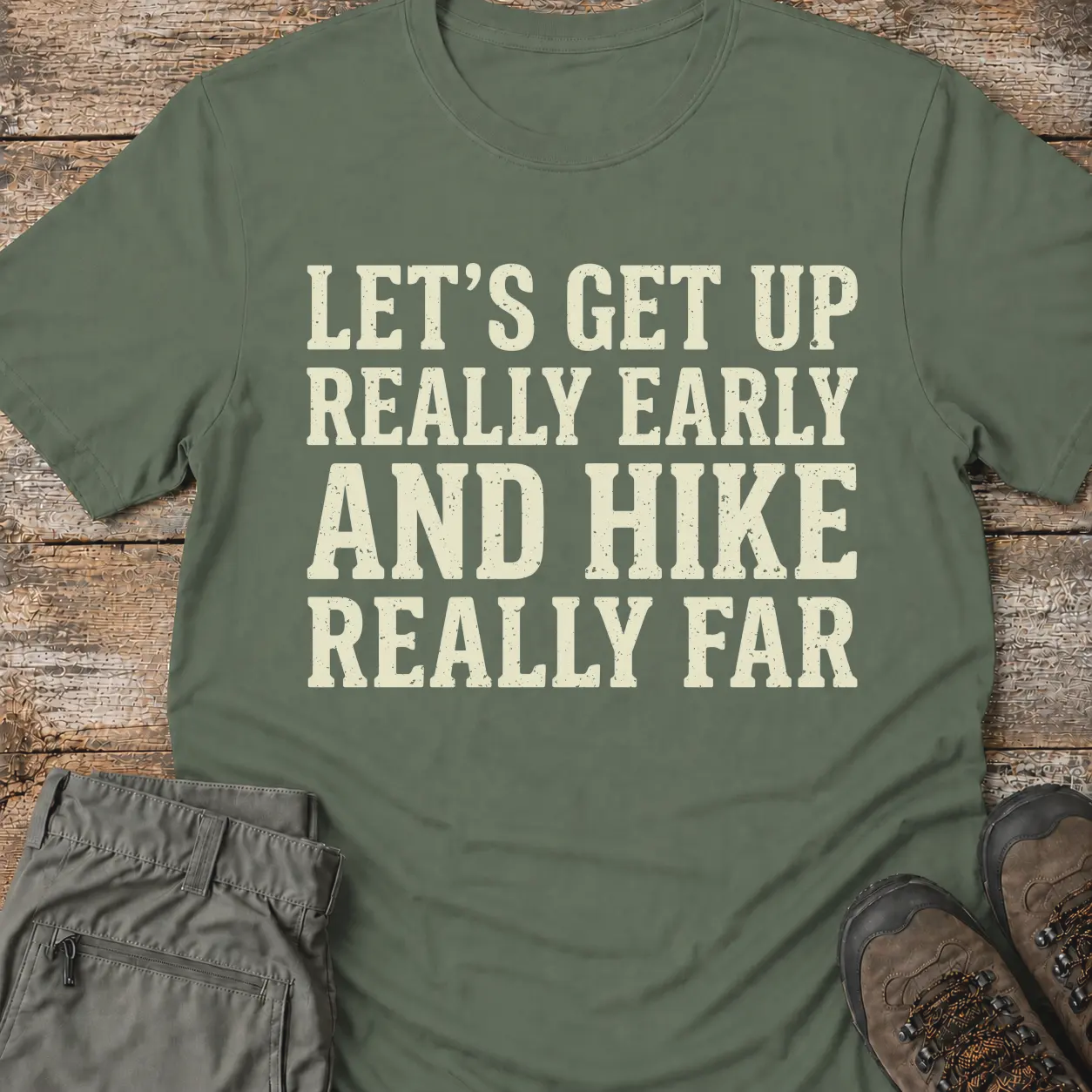 EARLY AND HIKE T-Shirt