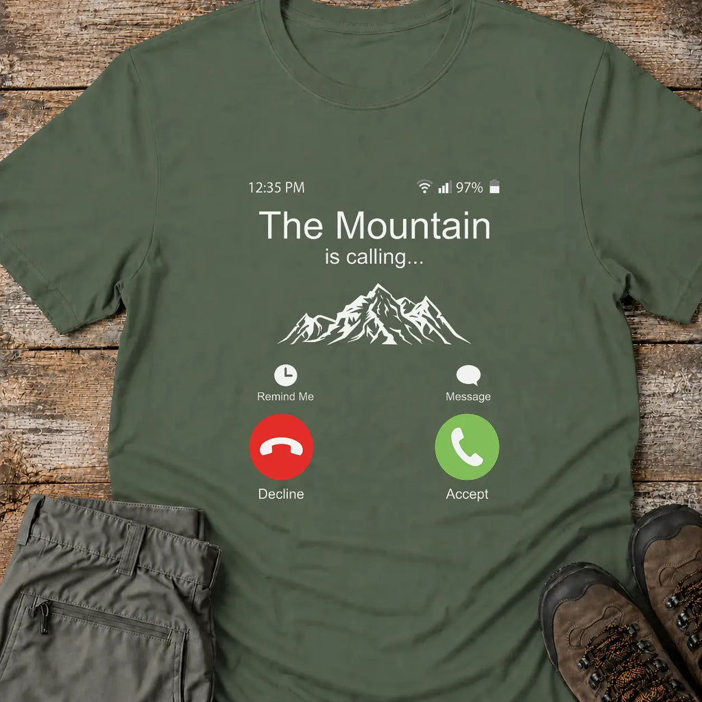 THE MOUNTAIN IS CALLING T-Shirt